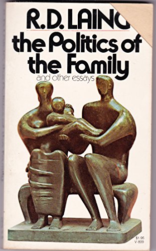 9780394718095: The Politics of the Family, and Other Essays