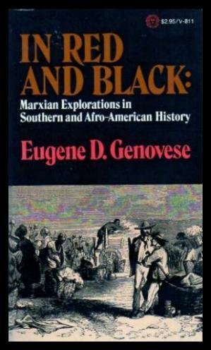 Stock image for In Red and Black; Marxian Explorations in Southern and Afro-American History for sale by Better World Books