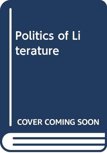 9780394718200: Politics of Literature