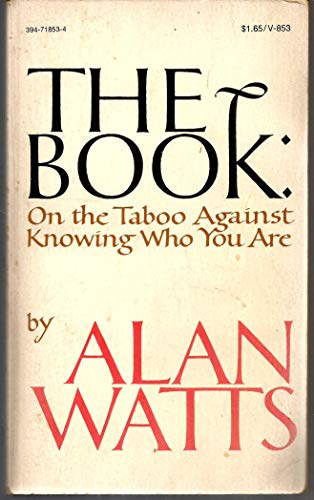 Imagen de archivo de The Book: On the Taboo Against Knowing Who You Are a la venta por -OnTimeBooks-