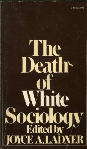 The Death of White Sociology