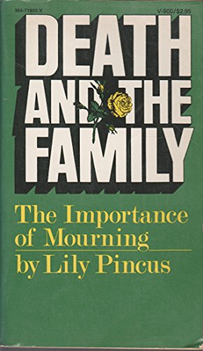 Stock image for Death and the family: The importance of Mourning for sale by Keeper of the Page