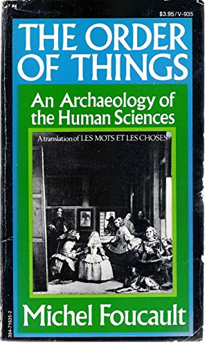 Beispielbild fr The Order of Things: An Archaeology of the Human Sciences zum Verkauf von BOOK'EM, LLC