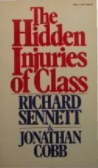 9780394719405: The Hidden Injuries of Class