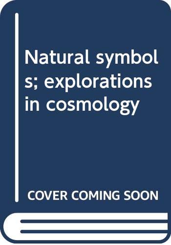 Beispielbild fr Natural Symbols; Explorations in Cosmology zum Verkauf von Better World Books