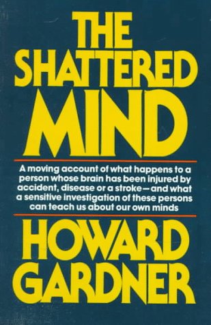 9780394719467: The Shattered Mind: The Person after Brain Damage (Vintage books)