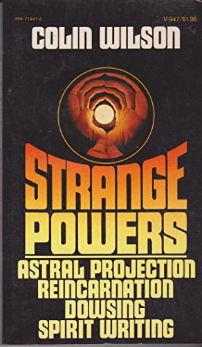9780394719474: Strange Powers: Astral Projection, Reincarnation, Dowsing, Spirit Writing