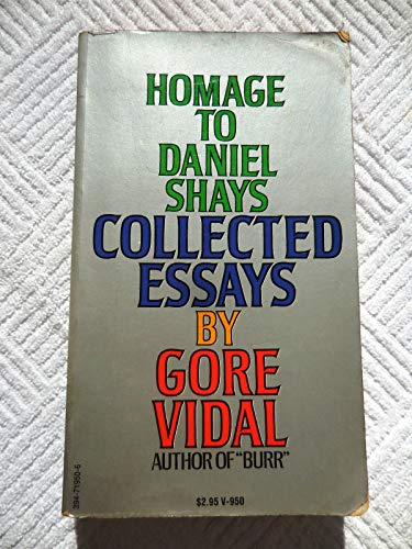 9780394719504: Homage to Daniel Shays; Collected Essays, 1952-1972