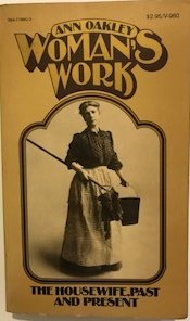 9780394719603: Woman's Work: The Housewife, Past and Present