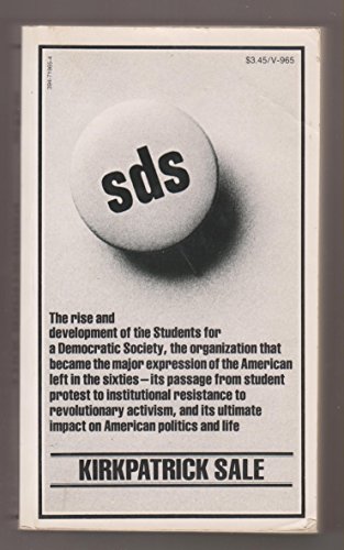 9780394719658: SDS (Students for a Democratic Society) by Kirkpatrick Sale (1974-01-01)