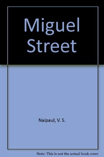 Miguel Street (9780394720654) by Naipaul, V.S.