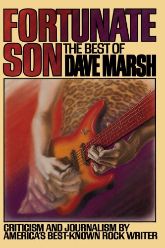 Fortunate Son: The Best of Dave Marsh (9780394721194) by Marsh, Dave