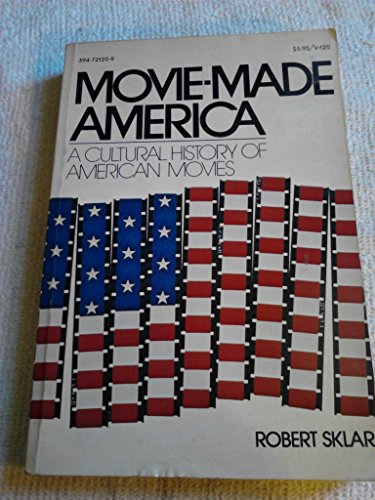 Beispielbild fr Movie-Made America : A Cultural History of American Movies zum Verkauf von Better World Books