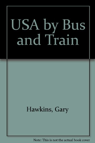 USA by Bus and Train (9780394721231) by Hawkins, Gary