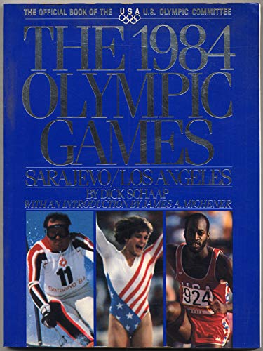 The 1984 Olympic Games: Sarajevo/Los Angeles (9780394721620) by Dick Schaap