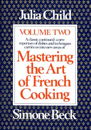 9780394721774: Mastering the Art of French Cooking, Volume 2: A Cookbook