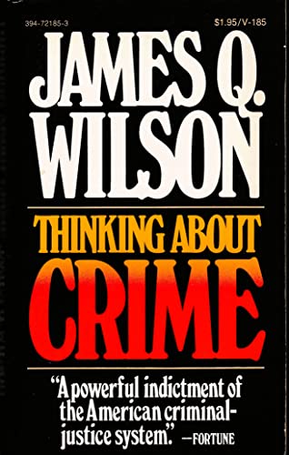 9780394721859: Thinking About Crime, Revised Edition