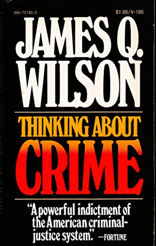 

Thinking About Crime, Revised Edition