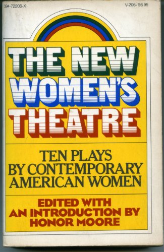 Stock image for The New Women's Theatre : Ten Plays by Contemporary American Women for sale by Better World Books: West