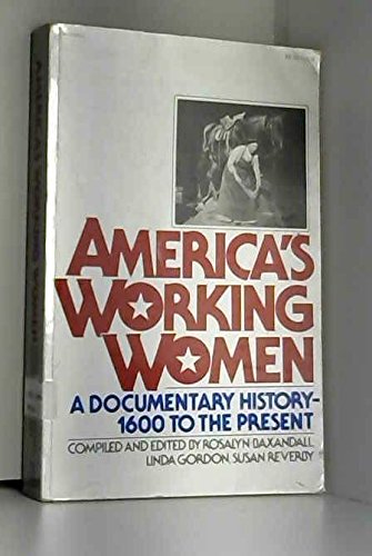 Beispielbild fr America's Working Women: A Documentary History-1600 to the Present zum Verkauf von Wonder Book