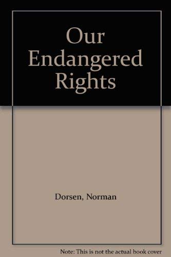 Stock image for Our Endangered Rights : The ACLU Report on Civil Liberties Today for sale by Better World Books: West