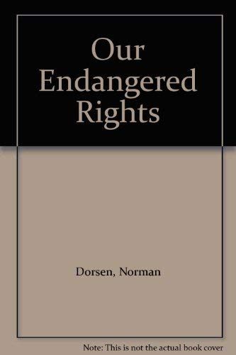 9780394722290: OUR ENDANGERED RIGHTS