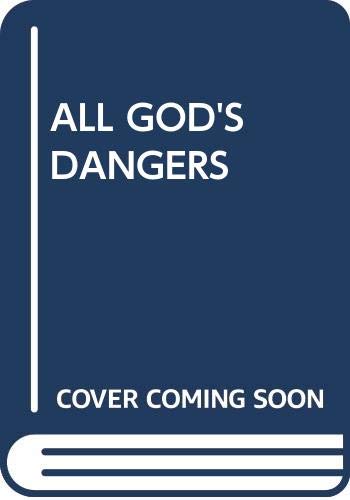 Stock image for All God's Dangers for sale by ThriftBooks-Atlanta