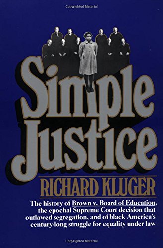 Beispielbild fr Simple Justice zum Verkauf von Jenson Books Inc