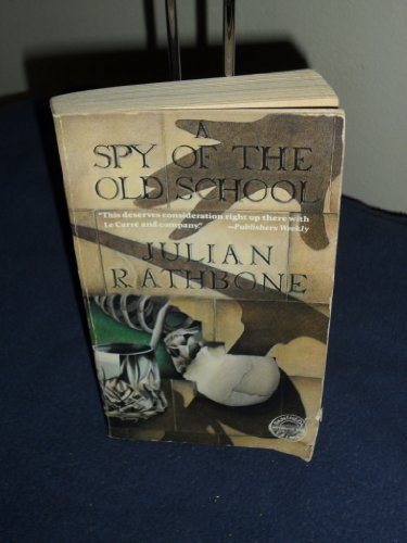 Beispielbild fr A Spy of the Old School zum Verkauf von Books From California
