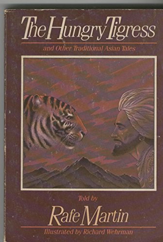 Stock image for The Hungry Tigress and Other Tradtional Asian Tales for sale by Inga's Original Choices