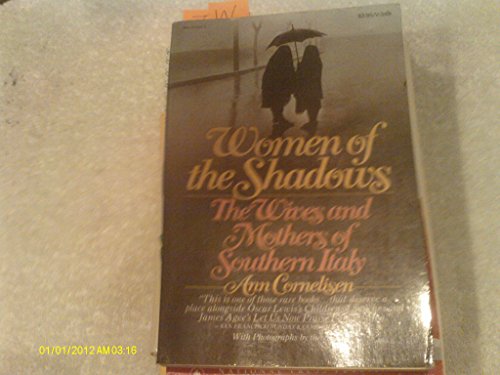 Women of Shadows: A Study of the Wives and Mothers of Southern Italy