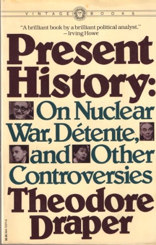 Present History (9780394723716) by Draper, Theodore