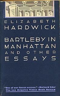 Stock image for Bartleby in Manhattan and Other Essays for sale by Montclair Book Center