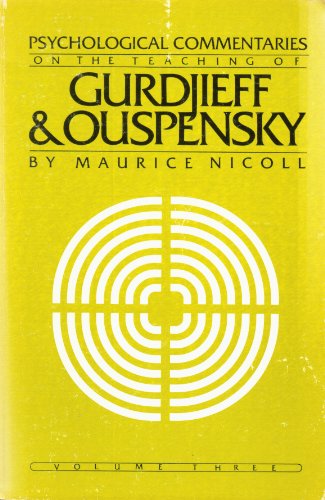 Psychological Commentaries on the Teaching of Gurdjieff and Ouspensky. Volume 3 only.