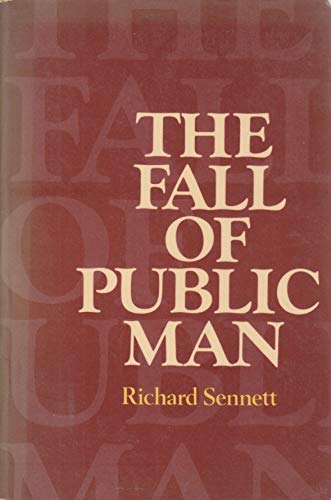 9780394724201: The Fall of Public Man