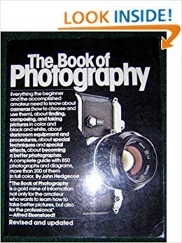 9780394724669: The Book of Photography: How to See and Take Better Pictures