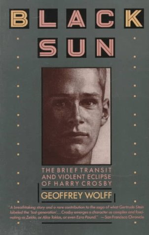 9780394724720: Black Sun: The Brief Transit and Violent Eclipse of Harry Crosby