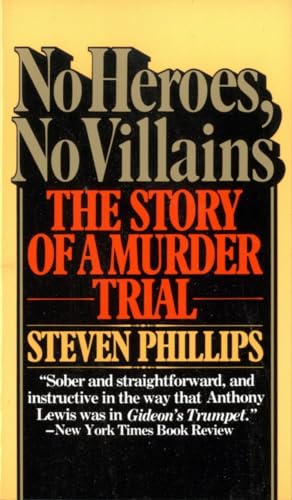 Beispielbild fr No Heroes, No Villains : The Story of a Murder Trial zum Verkauf von Better World Books
