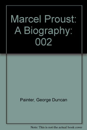 9780394725628: Marcel Proust: A Biography, Vol. 2