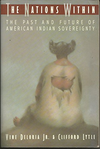 9780394725666: The Nations Within: The Past and Future of American Indian Sovereignty