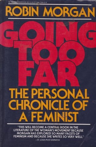 Stock image for Going Too Far: The Personal Chronicle of a Feminist for sale by Wonder Book