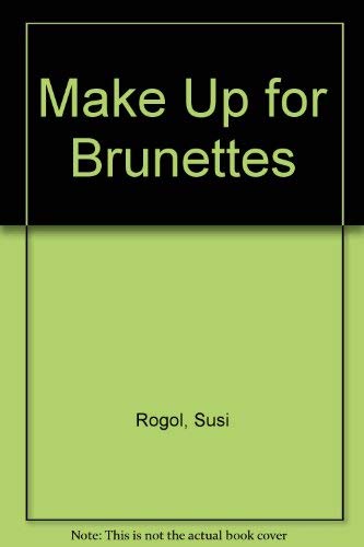 9780394726168: Make Up for Brunettes