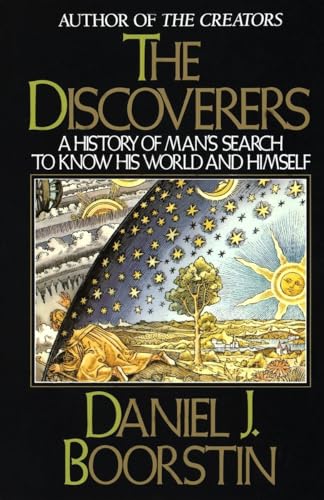 Stock image for The Discoverers: A History of Man's Search to Know His World and Himself for sale by Browse Awhile Books