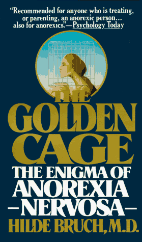 9780394726885: The Golden Cage: The Enigma of Anorexia Nervosa