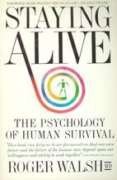 Beispielbild fr Staying Alive: The Psychology of Human Survival zum Verkauf von Wonder Book