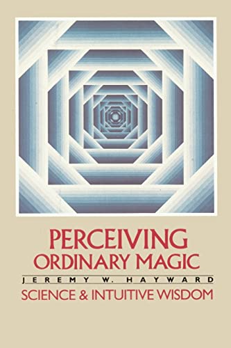 Imagen de archivo de Perceiving Ordinary Magic: Science and Intuitive Wisdom a la venta por HPB-Ruby