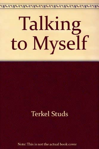 

Talking to Myself, a Memoir of My Times- - - Signed- - - - [signed]