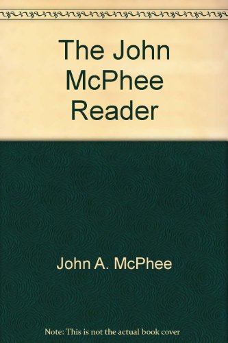 Imagen de archivo de The John McPhee Reader a la venta por Half Price Books Inc.