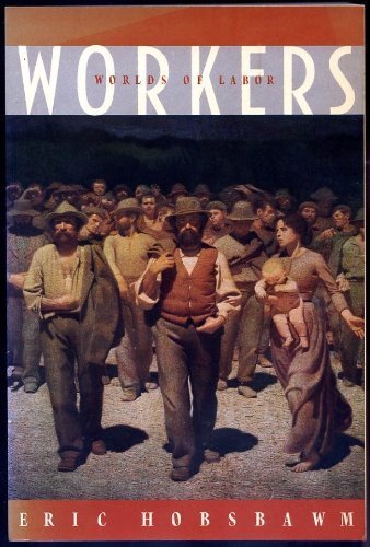 Beispielbild fr Workers: Worlds of Labor zum Verkauf von ThriftBooks-Dallas