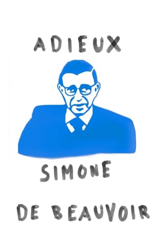 Imagen de archivo de Adieux: A Farewell to Sartre a la venta por ThriftBooks-Atlanta